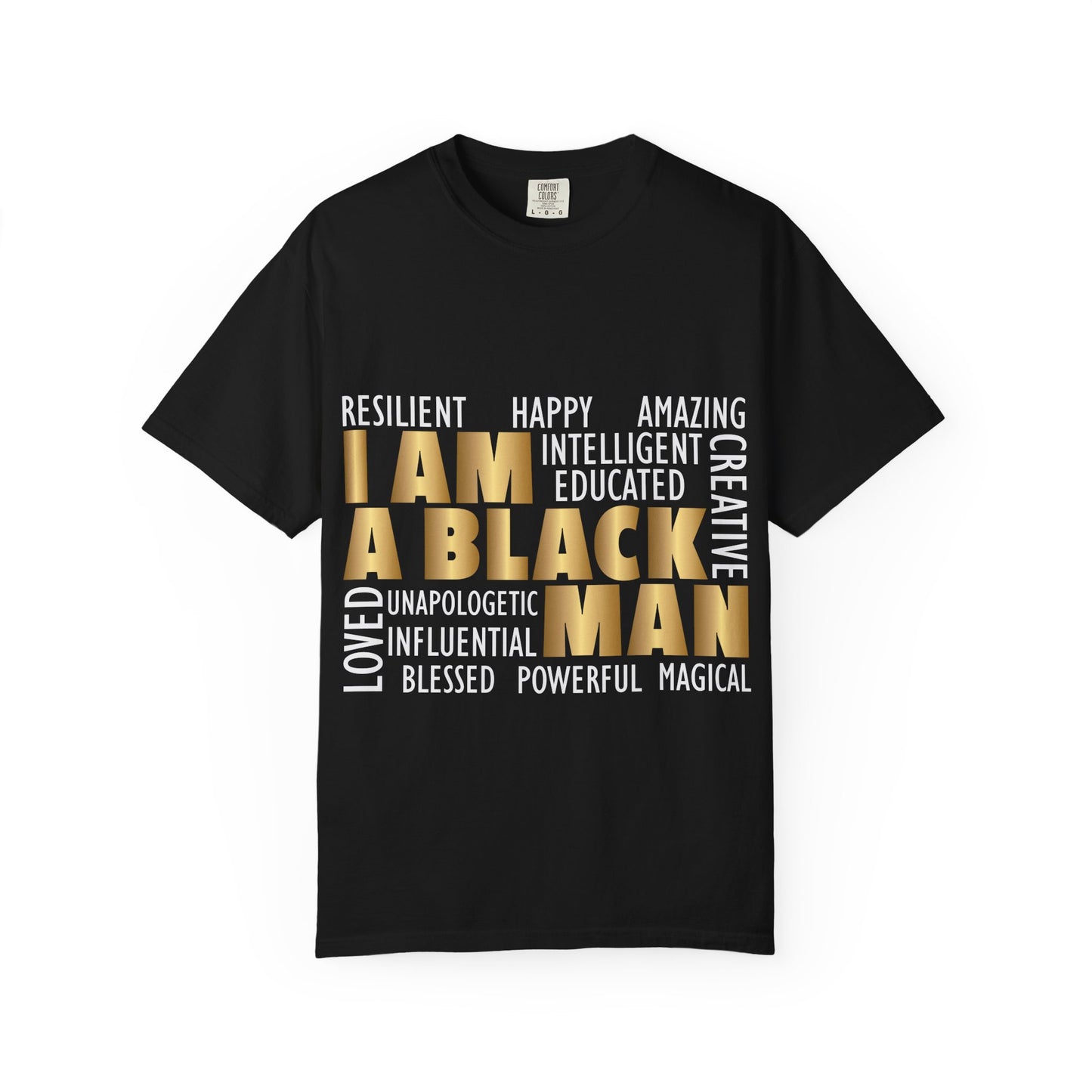 Empowering Statement T-shirt - I AM A BLACK MAN | Unisex Tee for Pride, Support, Identity, Casual Wear, Gift